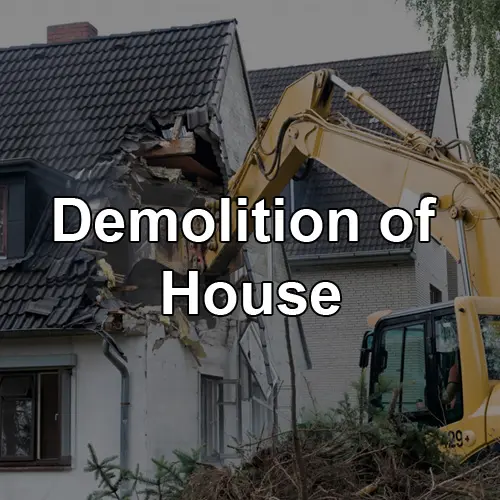 Demolition of House: Essential Tips & Guidelines for a Safe and Efficient Process